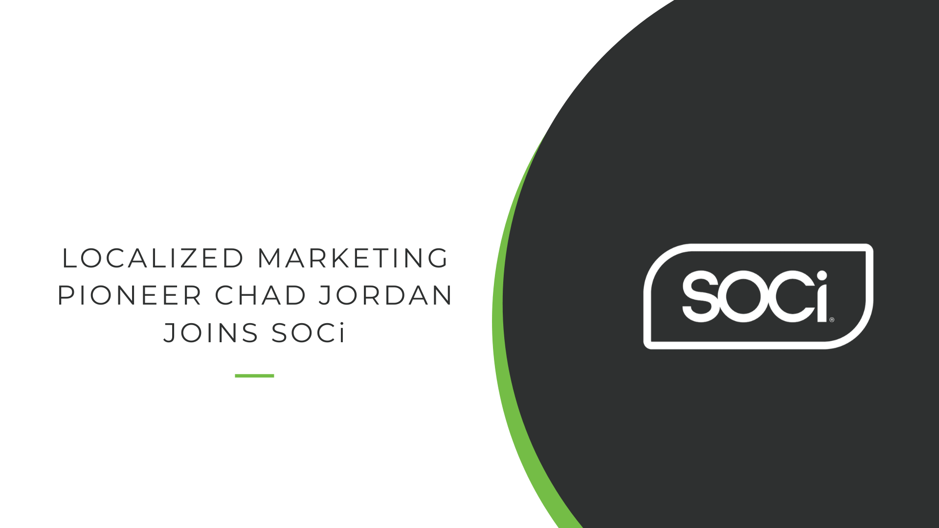 SOCi Adds Localized Marketing Pioneer Chad Jordan to the Team