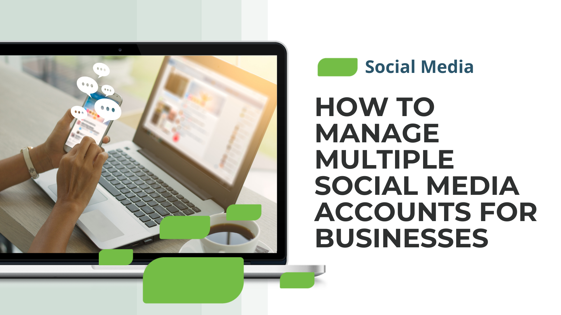 How to Manage Multiple Social Media Accounts for Businesses