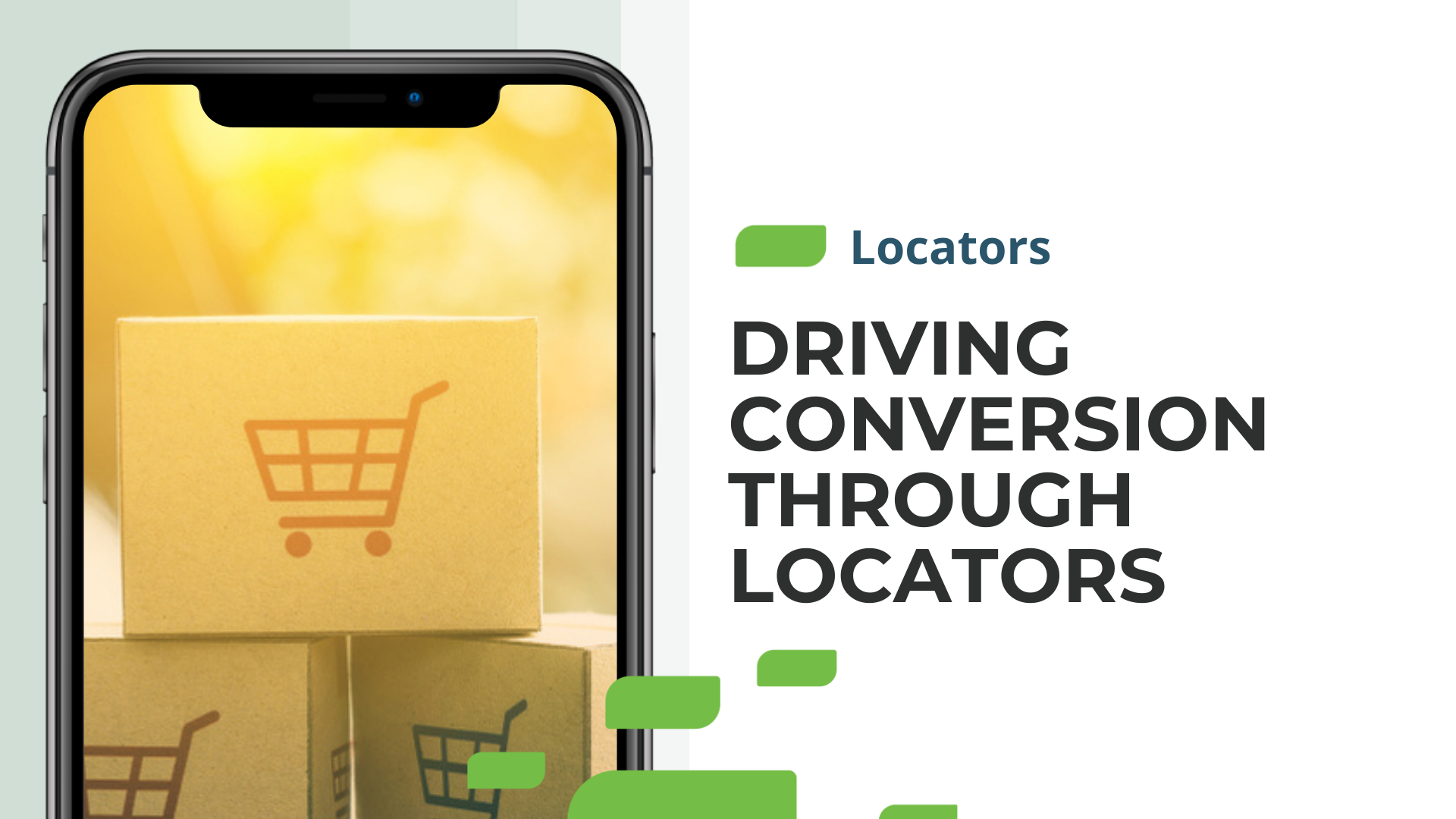 Driving Conversion through Locators