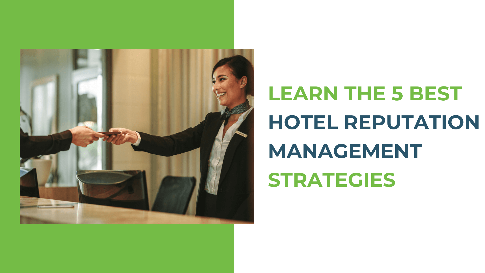 Hotel Reputation Management: 5 Tactics for Success