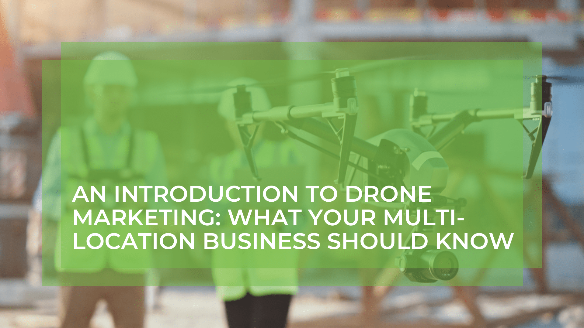 Drone Marketing: The Newest Marketing Trend