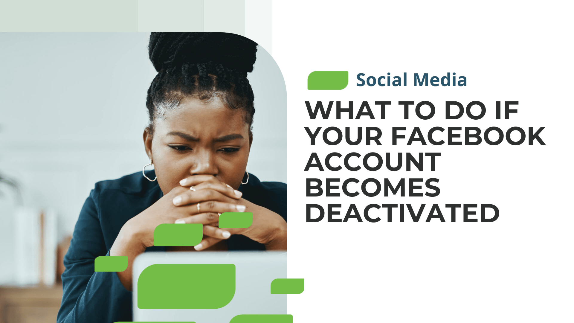 What to Do If Your Facebook Account Becomes Deactivated