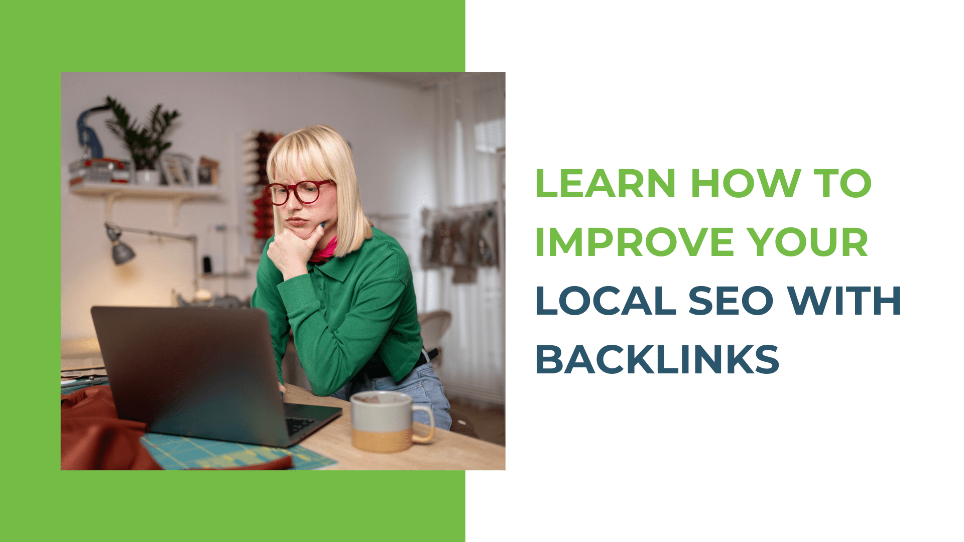 How to Improve Your Local SEO With Backlinks