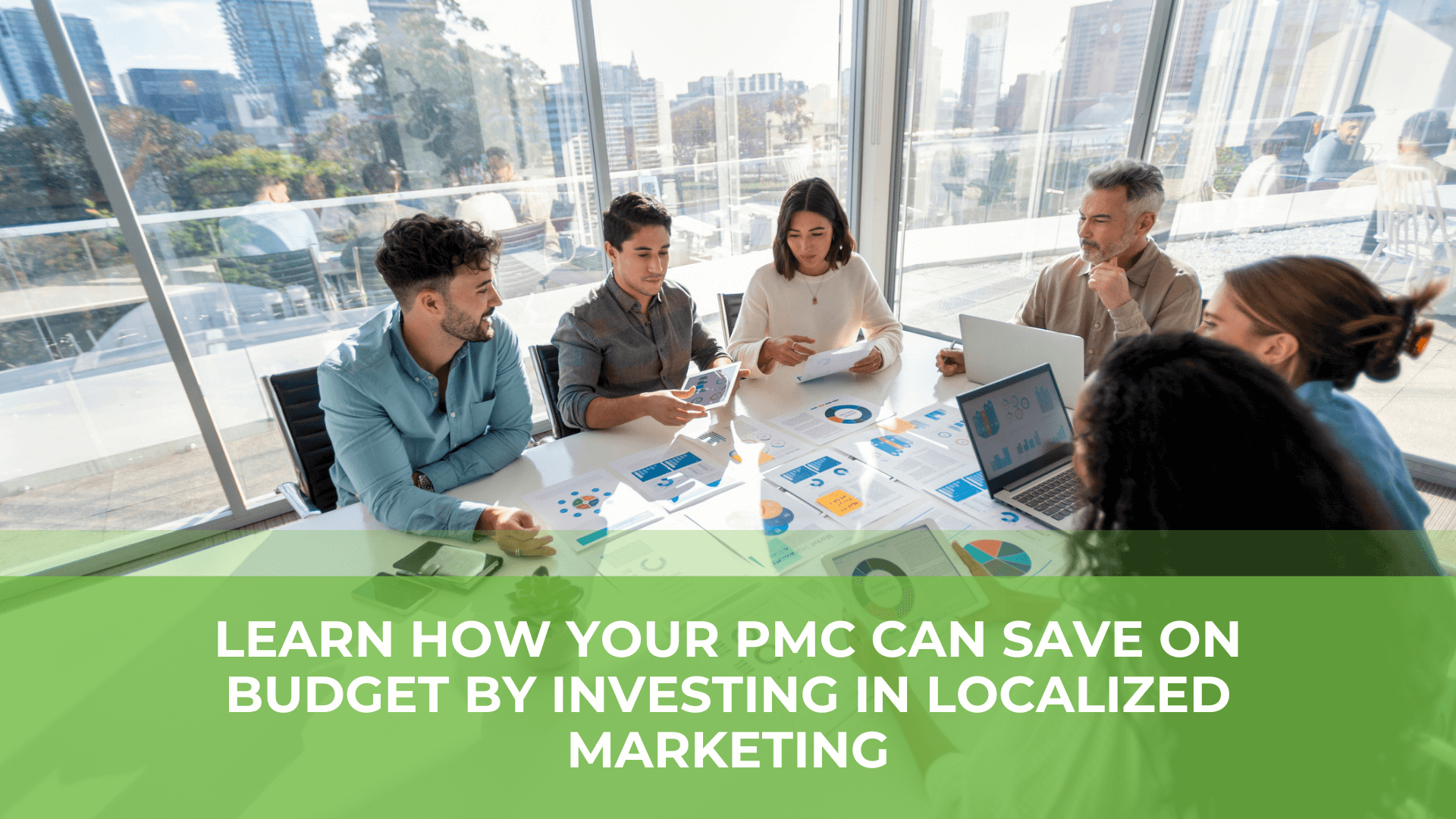 How Property Management Companies Can Save on Budget by Investing in Localized Marketing